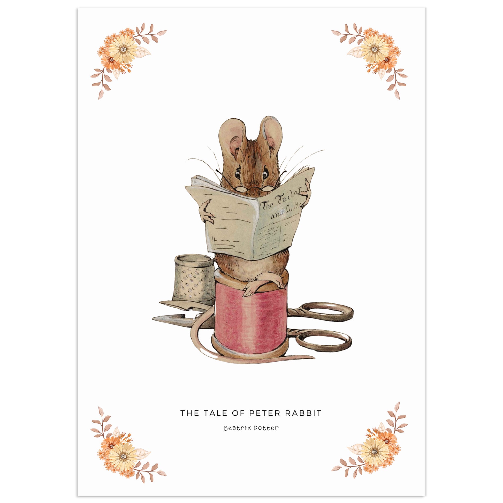 Beatrix Potter illustration of a little mouse reading a newspaper, sitting on a spool of thread, from The Tale of Peter Rabbit with floral elements on a white background. Digital wall art for nursery décor.