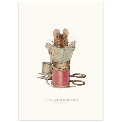 A vintage-style illustrated art print featuring a small brown mouse reading a newspaper while sitting on a pink spool of thread, with scissors and a thimble beside it. The print has a cream background and the text 'THE TAILOR OF GLOUCESTER' with 'Beatrix Potter, 1921' printed below.
